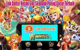 Daftar Slot Via Seabank